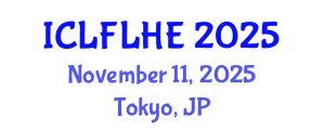 International Conference on Language Futures: Languages in Higher Education (ICLFLHE) November 11, 2025 - Tokyo, Japan