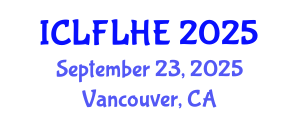International Conference on Language Futures: Languages in Higher Education (ICLFLHE) September 23, 2025 - Vancouver, Canada