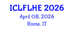 International Conference on Language Futures: Languages in Higher Education (ICLFLHE) April 08, 2026 - Rome, Italy