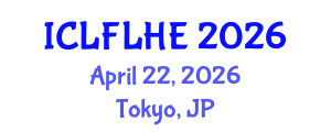 International Conference on Language Futures: Languages in Higher Education (ICLFLHE) April 22, 2026 - Tokyo, Japan