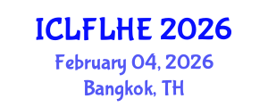 International Conference on Language Futures: Languages in Higher Education (ICLFLHE) February 04, 2026 - Bangkok, Thailand