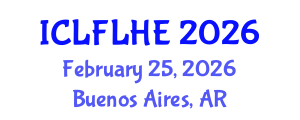 International Conference on Language Futures: Languages in Higher Education (ICLFLHE) February 25, 2026 - Buenos Aires, Argentina