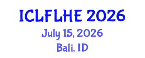 International Conference on Language Futures: Languages in Higher Education (ICLFLHE) July 15, 2026 - Bali, Indonesia