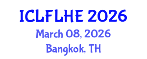 International Conference on Language Futures: Languages in Higher Education (ICLFLHE) March 08, 2026 - Bangkok, Thailand