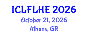 International Conference on Language Futures: Languages in Higher Education (ICLFLHE) October 21, 2026 - Athens, Greece