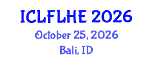 International Conference on Language Futures: Languages in Higher Education (ICLFLHE) October 25, 2026 - Bali, Indonesia