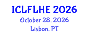 International Conference on Language Futures: Languages in Higher Education (ICLFLHE) October 28, 2026 - Lisbon, Portugal