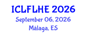 International Conference on Language Futures: Languages in Higher Education (ICLFLHE) September 06, 2026 - Málaga, Spain International Conference on Language Futures: Languages in Higher Education (ICLFLHE) September 06, 2026 - Málaga, Spain