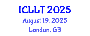 International Conference on Language Learning and Teaching (ICLLT) August 19, 2025 - London, United Kingdom
