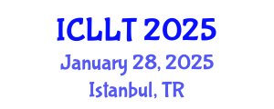 International Conference on Language Learning and Teaching (ICLLT) January 28, 2025 - Istanbul, Turkey