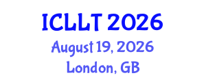 International Conference on Language Learning and Teaching (ICLLT) August 19, 2026 - London, United Kingdom