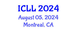 International Conference on Language Learning (ICLL) August 05, 2024 - Montreal, Canada