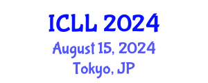 International Conference on Language Learning (ICLL) August 15, 2024 - Tokyo, Japan