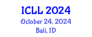 International Conference on Language Learning (ICLL) October 24, 2024 - Bali, Indonesia