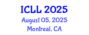 International Conference on Language Learning (ICLL) August 05, 2025 - Montreal, Canada