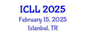 International Conference on Language Learning (ICLL) February 15, 2025 - Istanbul, Turkey