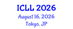 International Conference on Language Learning (ICLL) August 16, 2026 - Tokyo, Japan