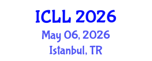 International Conference on Language Learning (ICLL) May 06, 2026 - Istanbul, Turkey