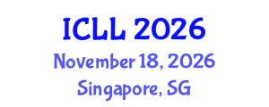 International Conference on Language Learning (ICLL) November 18, 2026 - Singapore, Singapore