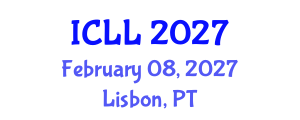 International Conference on Language Learning (ICLL) February 08, 2027 - Lisbon, Portugal International Conference on Language Learning (ICLL) February 08, 2027 - Lisbon, Portugal