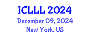International Conference on Language, Linguistics and Literature (ICLLL) December 09, 2024 - New York, United States