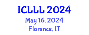 International Conference on Language, Linguistics and Literature (ICLLL) May 16, 2024 - Florence, Italy