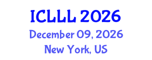 International Conference on Language, Linguistics and Literature (ICLLL) December 09, 2026 - New York, United States