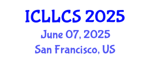 International Conference on Language Literature and Cultural Studies (ICLLCS) June 07, 2025 - San Francisco, United States