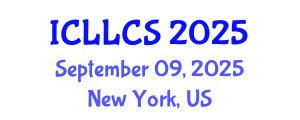 International Conference on Language Literature and Cultural Studies (ICLLCS) September 09, 2025 - New York, United States