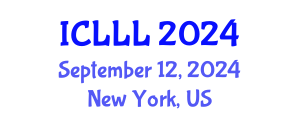 International Conference on Language, Literature and Linguistics (ICLLL) September 12, 2024 - New York, United States