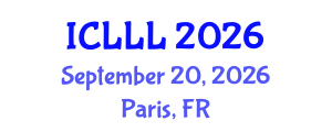 International Conference on Language, Literature and Linguistics (ICLLL) September 20, 2026 - Paris, France