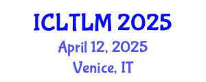 International Conference on Language Teaching and Learning Methodologies (ICLTLM) April 12, 2025 - Venice, Italy