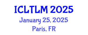 International Conference on Language Teaching and Learning Methodologies (ICLTLM) January 25, 2025 - Paris, France
