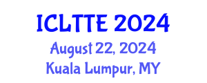 International Conference on Language Teaching and Teacher Education (ICLTTE) August 22, 2024 - Kuala Lumpur, Malaysia