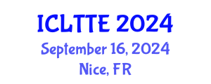 International Conference on Language Teaching and Teacher Education (ICLTTE) September 16, 2024 - Nice, France