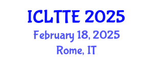 International Conference on Language Teaching and Teacher Education (ICLTTE) February 18, 2025 - Rome, Italy