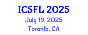 International Conference on Languages and Systemic Functional Linguistics (ICSFL) July 19, 2025 - Toronto, Canada