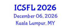 International Conference on Languages and Systemic Functional Linguistics (ICSFL) December 06, 2026 - Kuala Lumpur, Malaysia