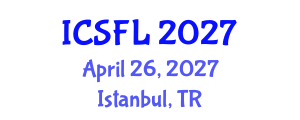 International Conference on Languages and Systemic Functional Linguistics (ICSFL) April 26, 2027 - Istanbul, Turkey
