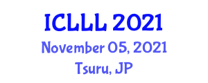 International Conference on Languages, Literature and Linguistics (ICLLL) November 05, 2021 - Tsuru, Japan