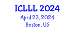 International Conference on Languages, Literature and Linguistics (ICLLL) April 22, 2024 - Boston, United States