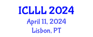 International Conference on Languages, Literature and Linguistics (ICLLL) April 11, 2024 - Lisbon, Portugal