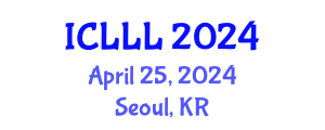 International Conference on Languages, Literature and Linguistics (ICLLL) April 25, 2024 - Seoul, Republic of Korea