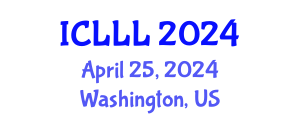 International Conference on Languages, Literature and Linguistics (ICLLL) April 25, 2024 - Washington, United States