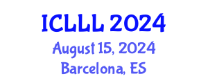 International Conference on Languages, Literature and Linguistics (ICLLL) August 15, 2024 - Barcelona, Spain