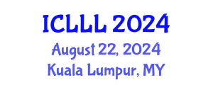 International Conference on Languages, Literature and Linguistics (ICLLL) August 22, 2024 - Kuala Lumpur, Malaysia