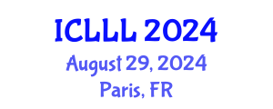 International Conference on Languages, Literature and Linguistics (ICLLL) August 29, 2024 - Paris, France