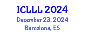 International Conference on Languages, Literature and Linguistics (ICLLL) December 23, 2024 - Barcelona, Spain