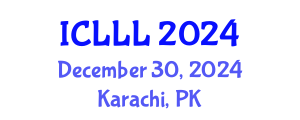 International Conference on Languages, Literature and Linguistics (ICLLL) December 30, 2024 - Karachi, Pakistan