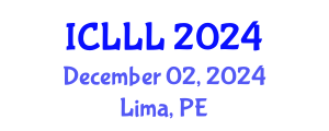 International Conference on Languages, Literature and Linguistics (ICLLL) December 02, 2024 - Lima, Peru